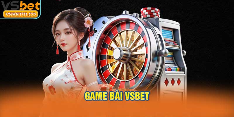 Game bài VSBet