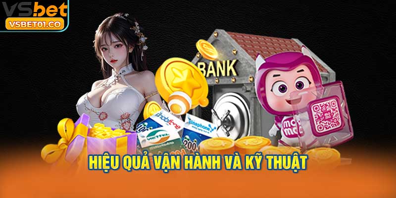Giới thiệu VSBet về hiệu quả vận hành và kỹ thuật một cách chính xác.