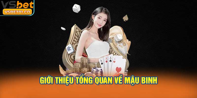 Giới thiệu tổng quan về mậu binh