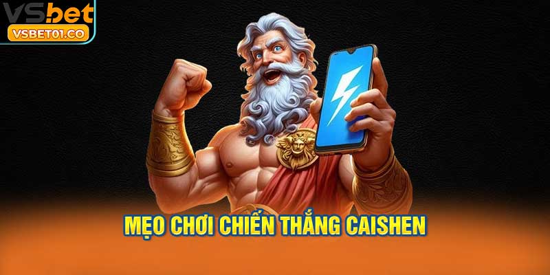 chiến thắng CaiShen