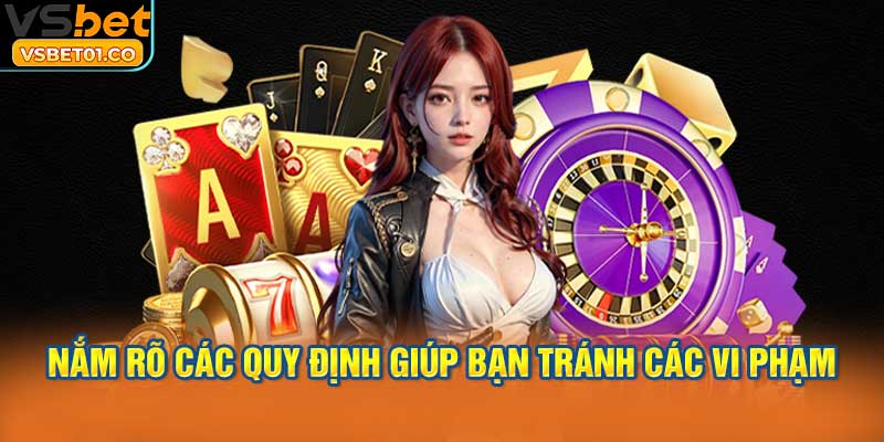 Nắm rõ các quy định giúp bạn tránh các vi phạm không đáng có