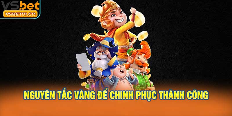 Nguyên tắc vàng để chinh phục thành công